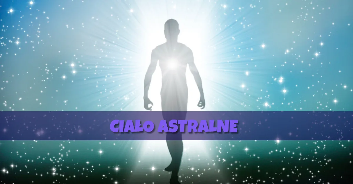Ciało astralne - Out of Body Experience