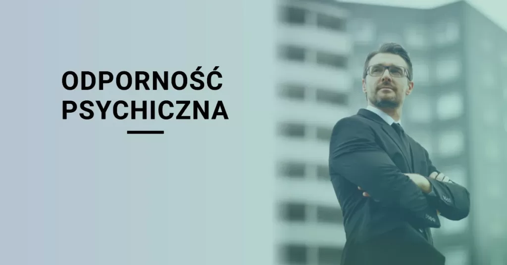 Jak zwiększyć odporność psychiczną?