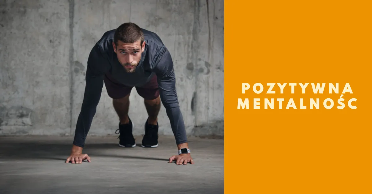 Rozwiń pozytywną mentalność