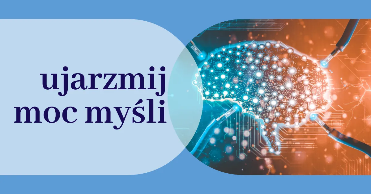 Opanuj swoje myśli